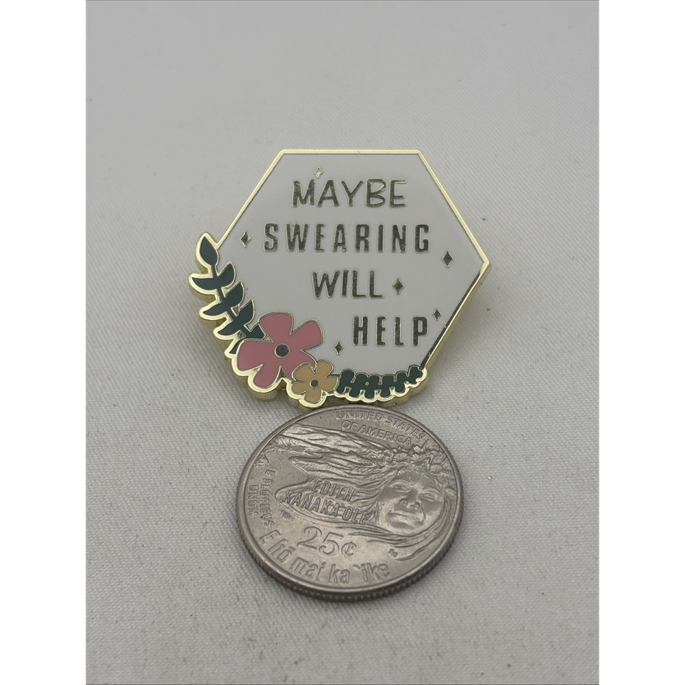 Maybe Swearing Will Help Funny Novelty Lapel Hat Pin - Picture 2 of 3